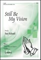 Still Be My Vision SATB choral sheet music cover